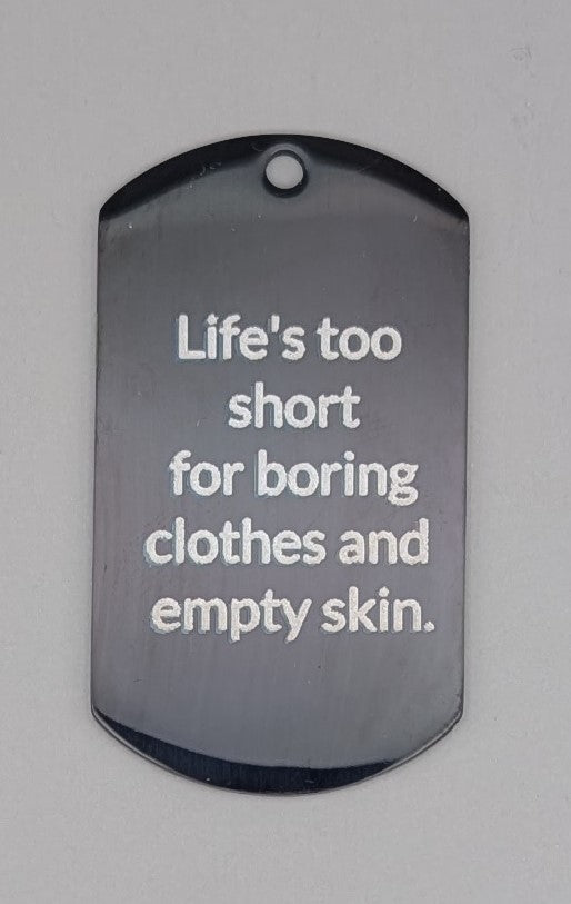 Witty and Humorous black stainless military pendant keychain or bad charm